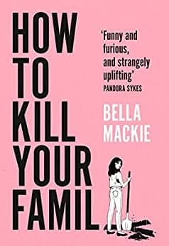 How to Kill Your Family – بيلا ماكي