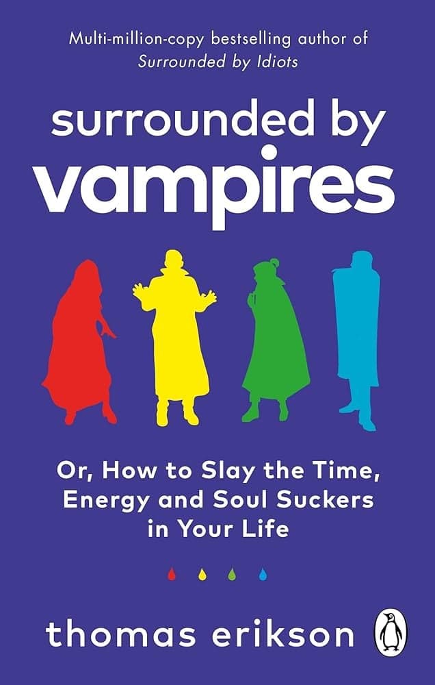 Surrounded by vampires - Thomas Erikson | Psychologie & Sociologie | Librairie Riwaya Maroc